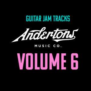 Andertons Guitar Jam Tracks Vol 6